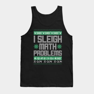 I sleigh math problems Tank Top